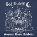 God Forbid Witches Have Hobbies