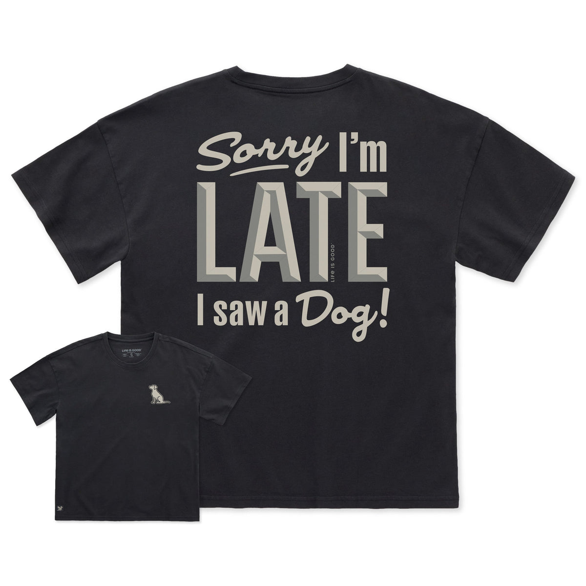 Women's Sorry I'm Late I Saw a Dog Short Sleeve Oversized product image 1