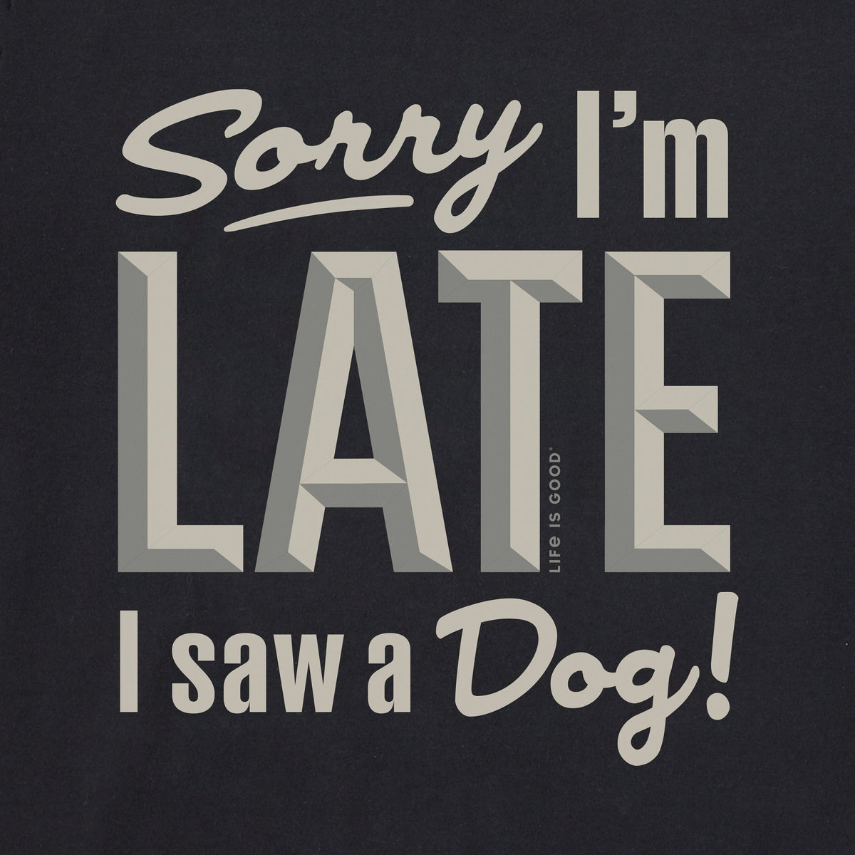 Women's Sorry I'm Late I Saw a Dog Short Sleeve Oversized product image 2