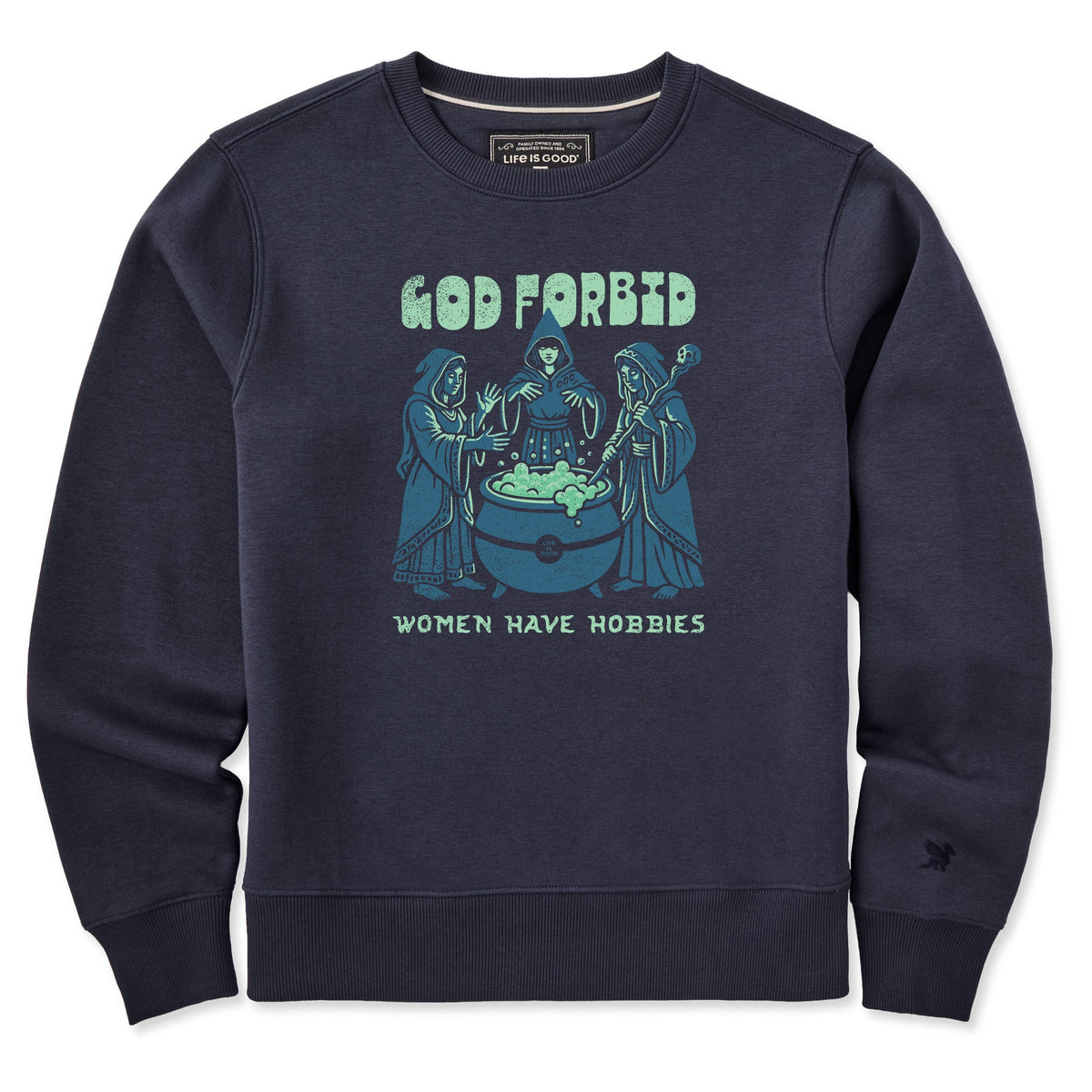 Women's God Forbid Women Have Hobbies Cauldron Good Vibes Crew