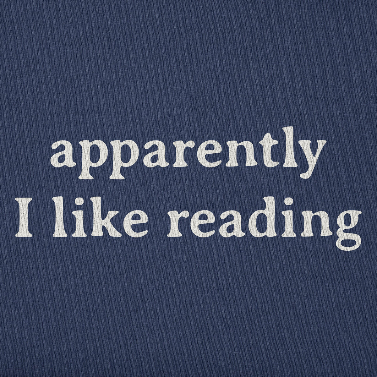 Men's Apparently I Like Reading Short Sleeve Crusher Tee product image 2