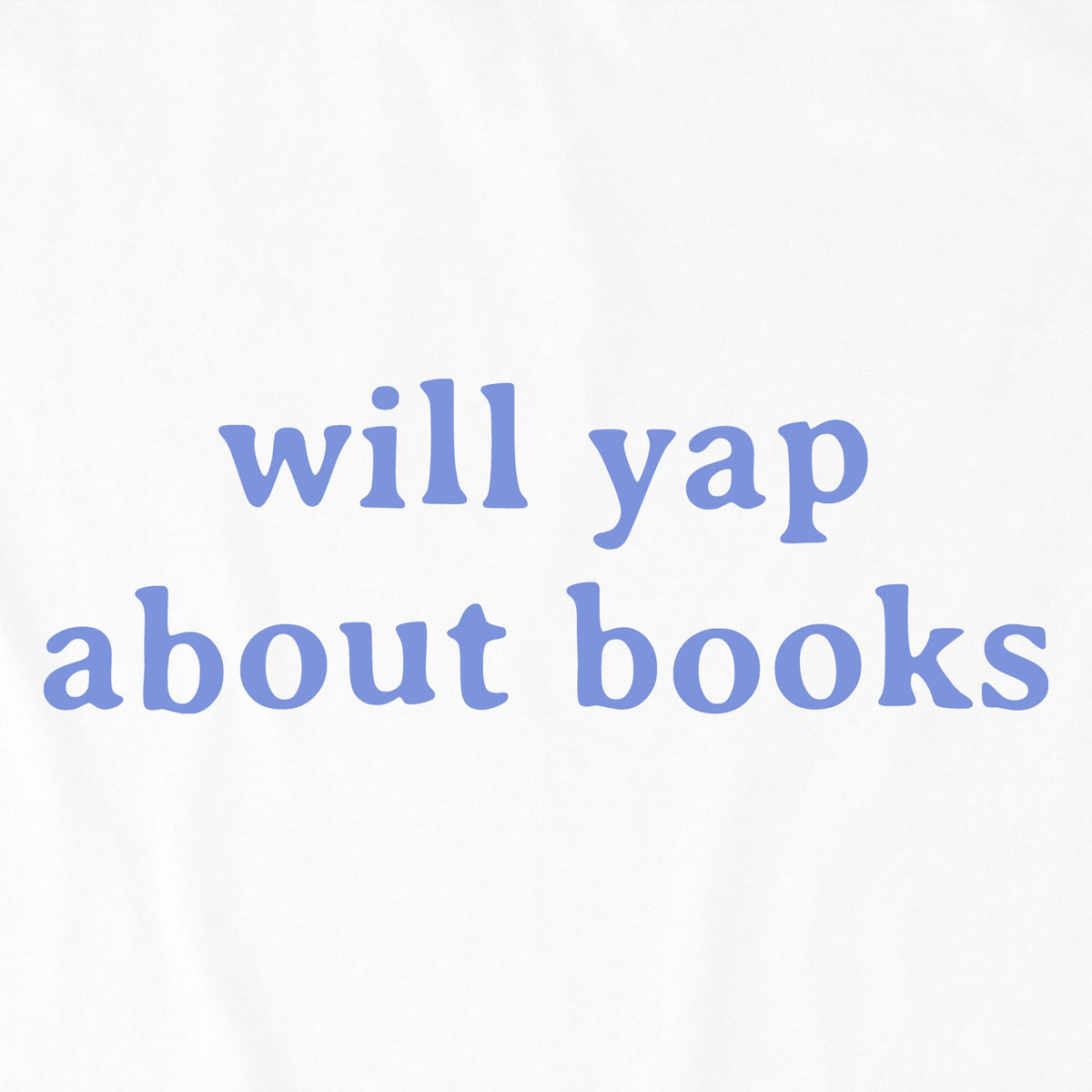 Women's Will Yap About Books Crusher-LITE Shrunken Tee product image 2